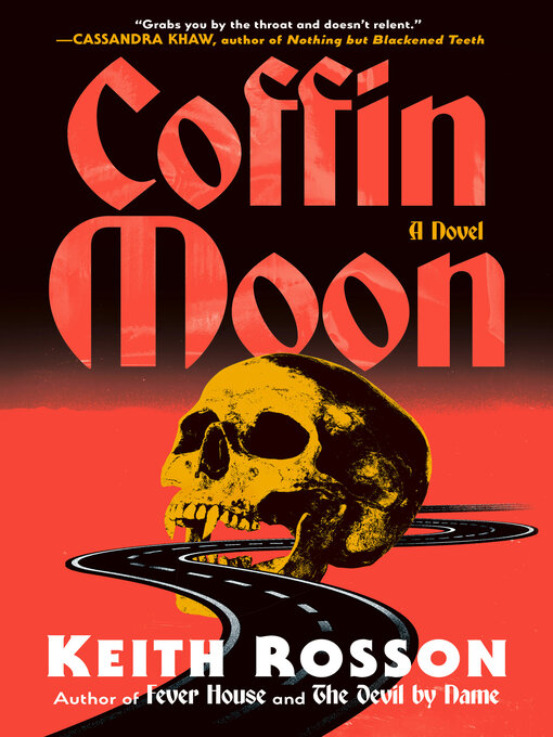 Title details for Coffin Moon by Keith Rosson - Available